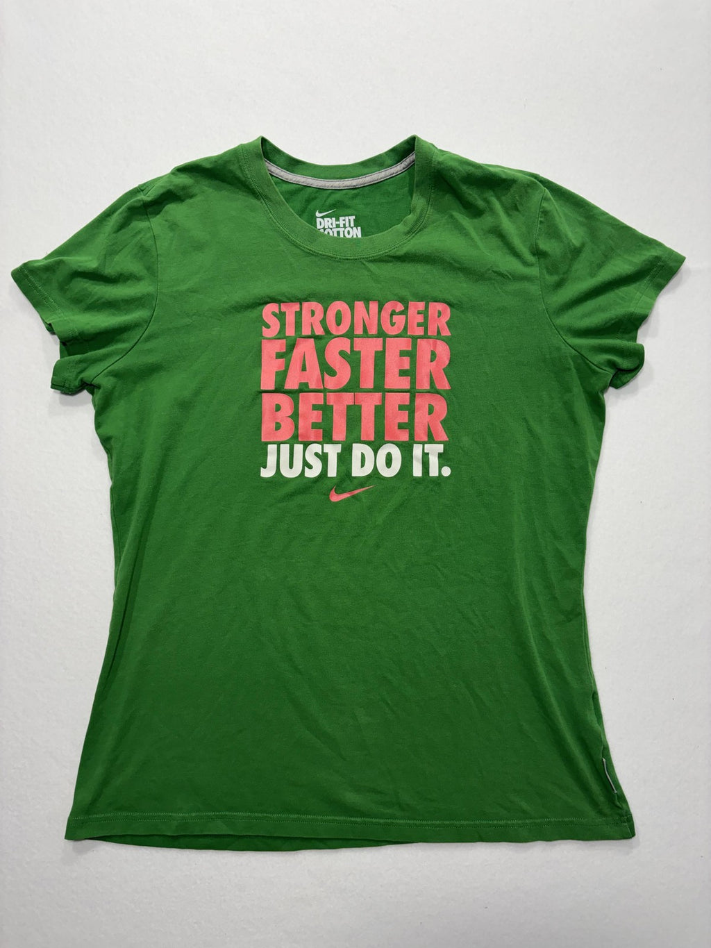 Nike Shirt Womens XL Green Dri-FIT Cotton Tee Stronger Faster Better Slogan